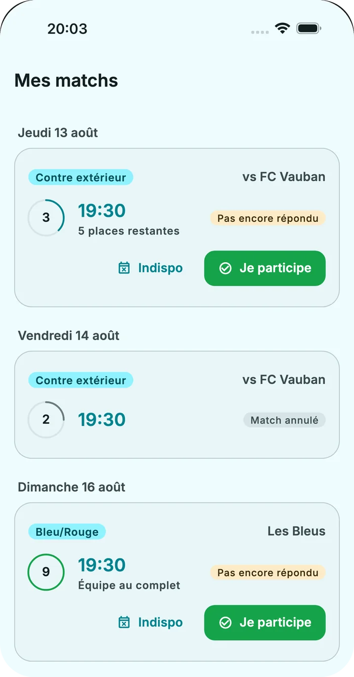 Écran « Mes matchs » : les prochaines rencontres, avec le nombre de places restantes et les boutons Je participe et Indispo.